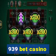 939 bet casino